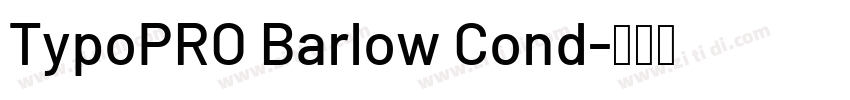 TypoPRO Barlow Cond字体转换